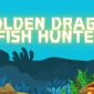 Golden Dragon Fish Hunter