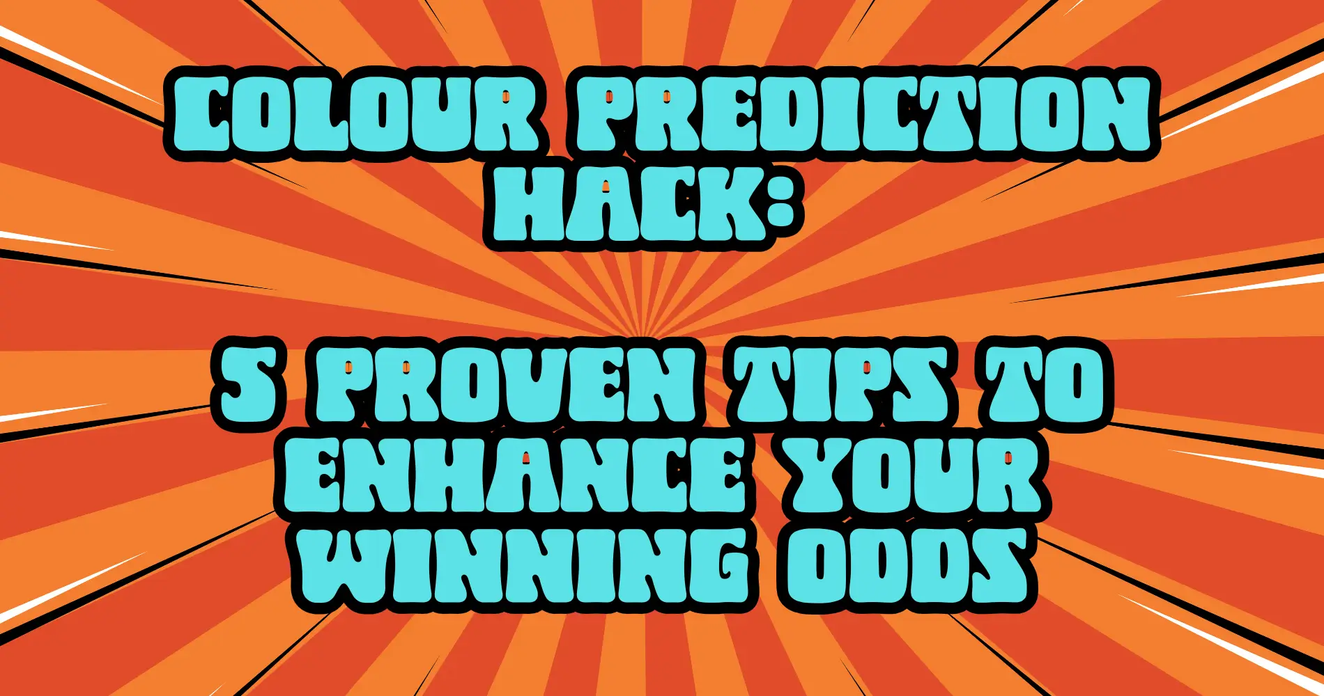 Colour Prediction Hack 5 Proven Tips to Enhance Your Winning Odds