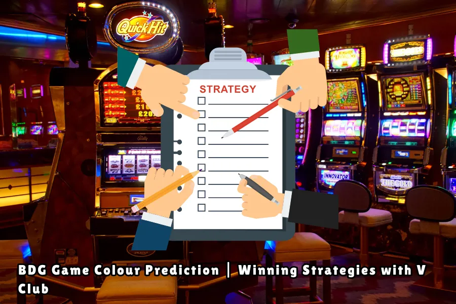 BDG Game Colour Prediction Winning Strategies with V Club