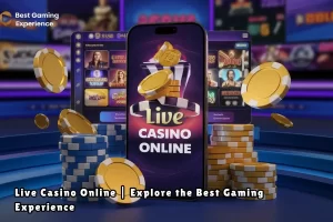 Live Casino Online Explore the Best Gaming Experience